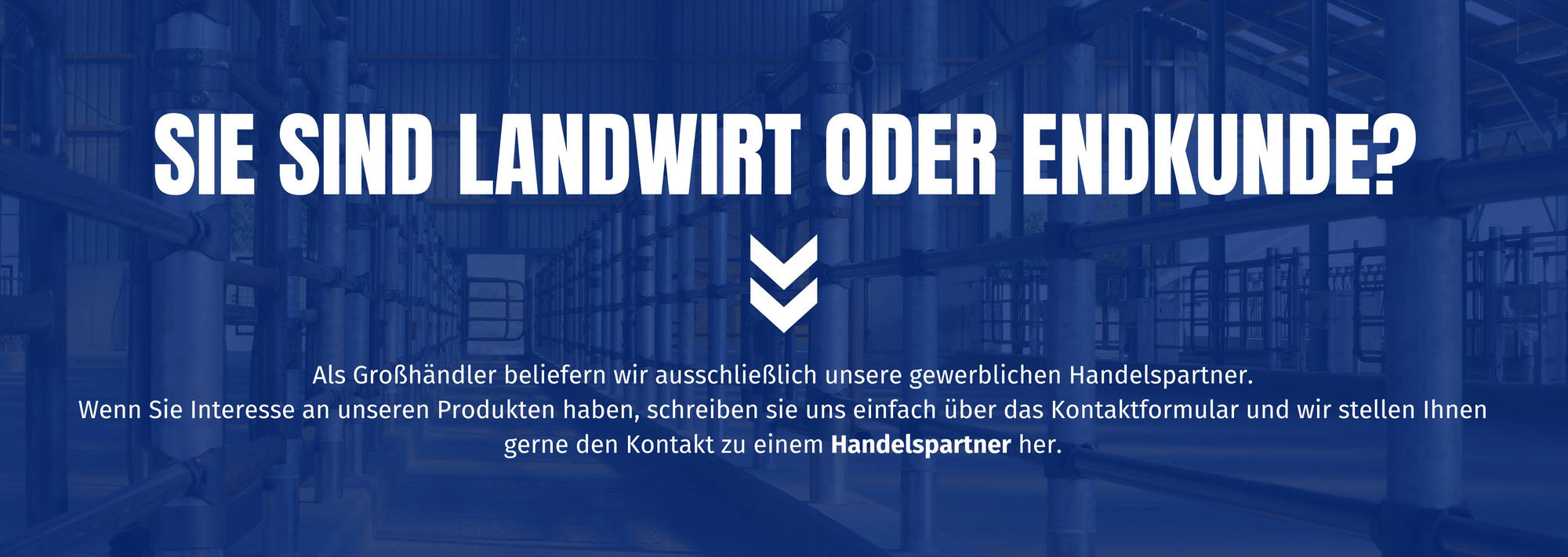 Banner: Sie Sind Landwirt oder Endkunde